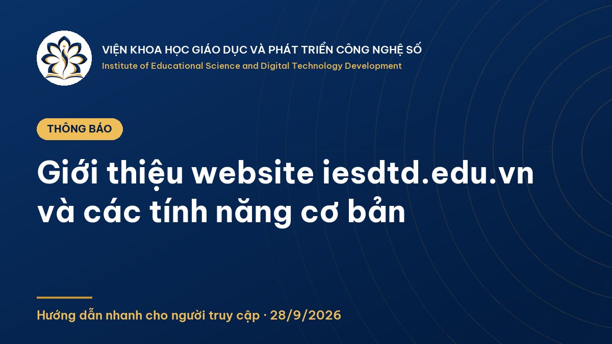 Ảnh minh họa: Giới thiệu website iesdtd.edu.vn và các tính năng cơ bản